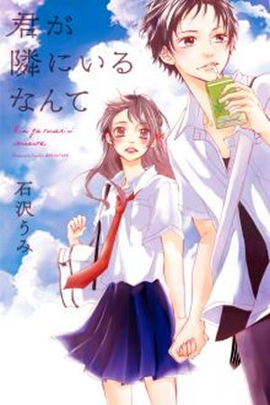 Kimi ga Tonari ni Iru Nante Manga Online - InManga