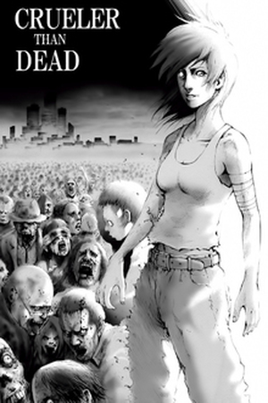 Crueler Than Dead Manga Online - InManga