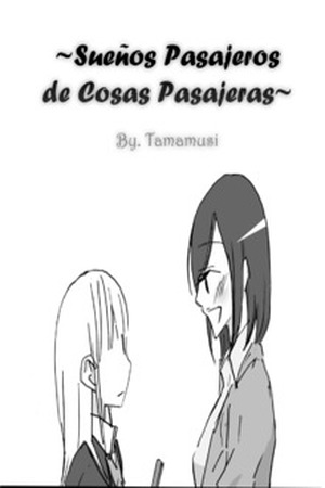 Suenos Pasajeros de Cosas Pasajeras Manga Online - InManga