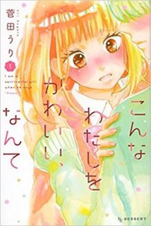 Konna Watashi o Kawaii, Nante Manga Online - InManga