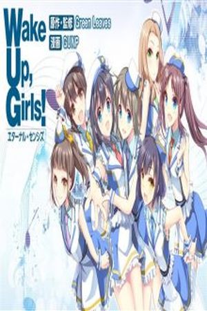 Wake Up, Girls! - Eternal Senses Manga Online - InManga